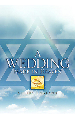 A Wedding Made In Heaven, De England, Sherry. Editorial Xulon Pr, Tapa Blanda En Inglés