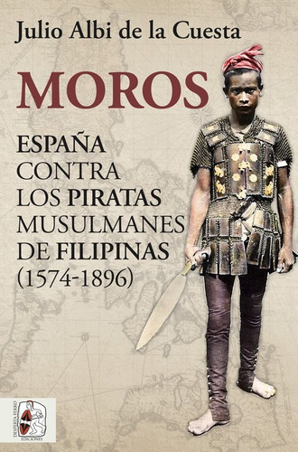 Moros España Contra Los Piratas Musulman (libro Original)