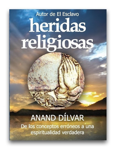 Heridas Religiosas Por Anand Dílvar