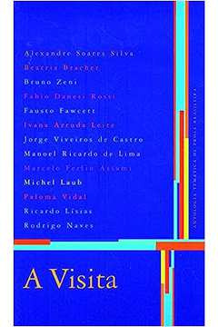 Livro A Visita - Alexandre Soares Silva E Outros [2005]