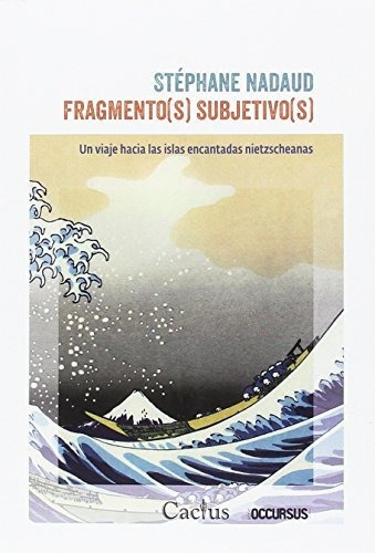 Fragmento(s) Subjetivo(s) - Stephane Nadaud