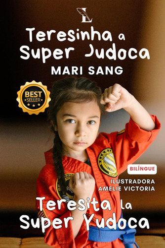 Libro: Teresita La Super Yudoca. Cuento Bilíngue. Teresinha 