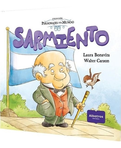 Sarmiento - Colección: Personajes Del Mundo Walter Carzon Al