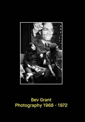 Libro Bev Grant: Photography 1968-1972 - William Cordova