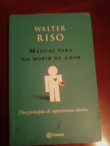 Libro Manual Para No Morir De Amor Walter Riso