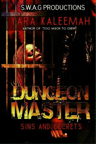 Dungeon Master: Sins And Secrets, De Kaleemah, Yara. Editorial Createspace, Tapa Blanda En Inglés