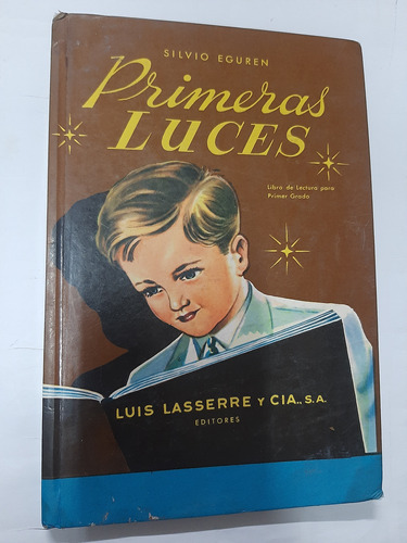 Primeras Luces - Silvio Eguren - Luis Lasserre Editores 1969