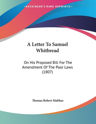 Libro A Letter To Samuel Whitbread: On His Proposed Bill ...