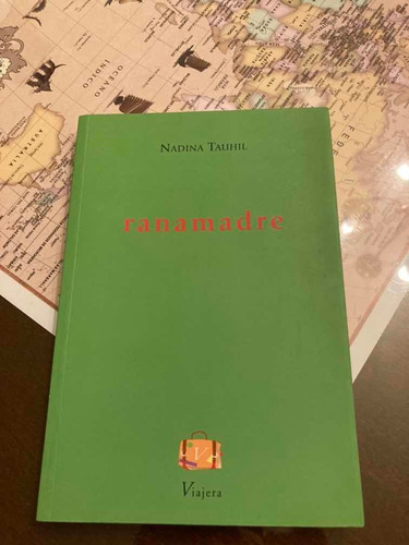 Libro Ranamadre Poesía Nadina Tauhil Viajera Editorial