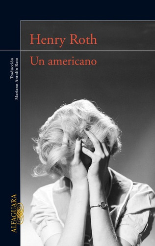 Un americano, de Roth, Henry. Serie Ah imp Editorial Alfaguara, tapa blanda en español, 2008