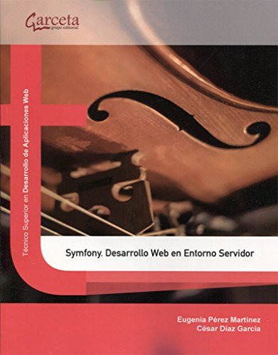 Libro Symfony. Desarrollo Web En Entorno Servidor De César D