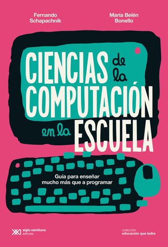 Ciencias De La Computacion En La Escuela - María Belén Bonel
