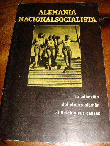 Alemania Nacionalsocialista La Adición Del Obrero Al Reich