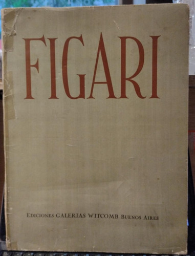 Figari - Libro De Pinturas - Ediciones Galerias Witcomb 