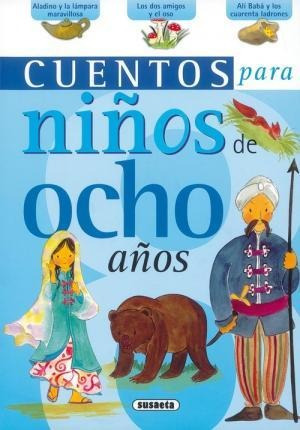 Cuentos Para Niños De Ocho Años - Susaeta Ediciones