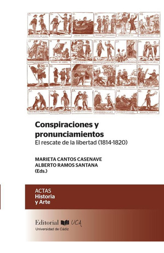 Conspiraciones Y Pronunciamientos.el Rescate De La Libert...