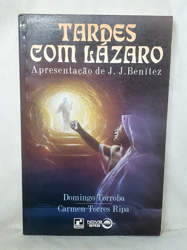 Livro Tardes Com Lázaro - Domingos Torroba ; Carmen Torres Ripa - Editora Record (Usado)
