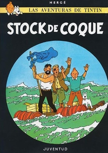 Tintin - Stock De Coque (tb) - Herge, De Hergé. Editorial Juventud En Español