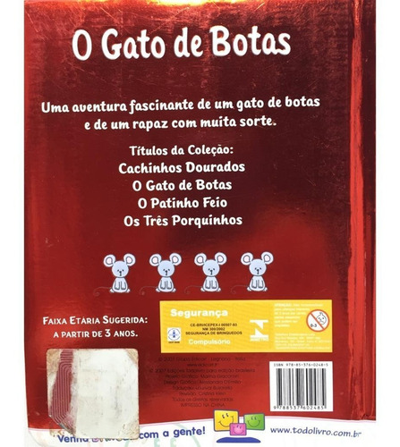 O Gato De Botas + Cachinhos Dourados + O Patinho Feio