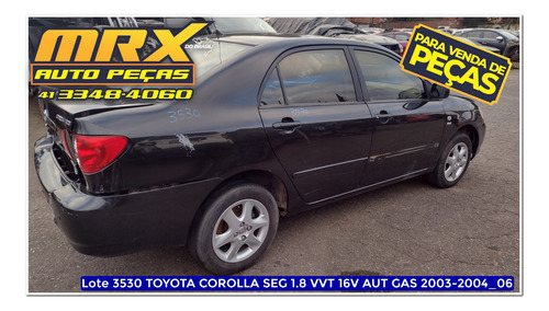 Sucata Corolla Seg 1.8 Vvt 16v Aut Gas 2004 Peças