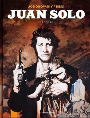 Libro Juan Solo. Alejandro Jodorowsky. Nuevo Tapa Dura  (Reacondicionado)