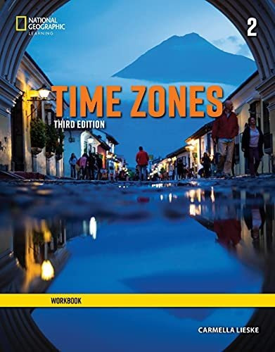Time Zones 2 3 Ed - Wb - Lieske Carmella