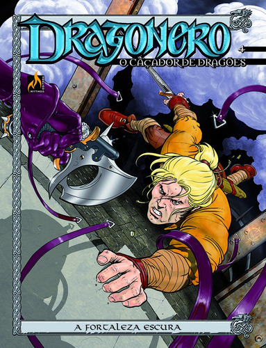 Dragonero - volume 04: A fortaleza escura, de Enoch, Luca. Editora Edições Mythos Eireli,Sergio Bonelli Editore, capa mole em português, 2020