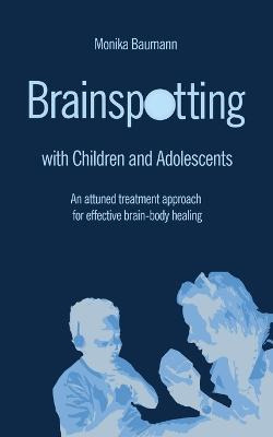 Libro Brainspotting With Children And Adolescents : An At...