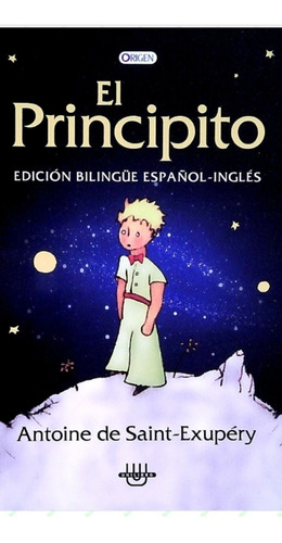 El Principito / Antoine Saint-exupery / Bilingüe / Grande