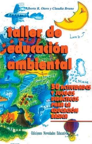 Taller De Educación Ambiental - Bruno, Otero