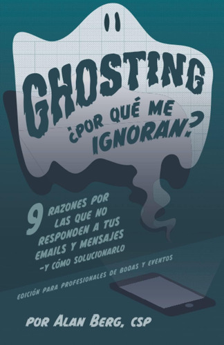 Libro: Ghosting ¿por Qué Me Ignoran? - Edición Profesional P