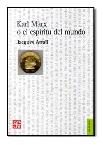 Karl Marx O El Espiritu Del Mundo - Attali - Fce - Arcadia
