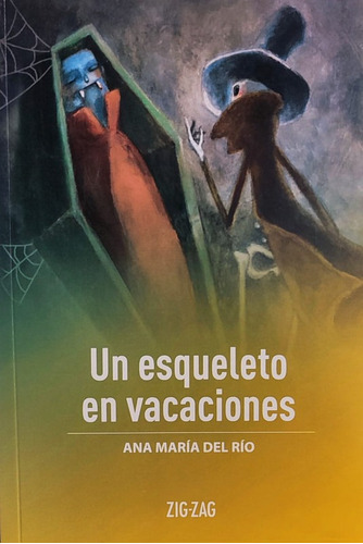 Un Esqueleto En Vacaciones / Ana María Del Río