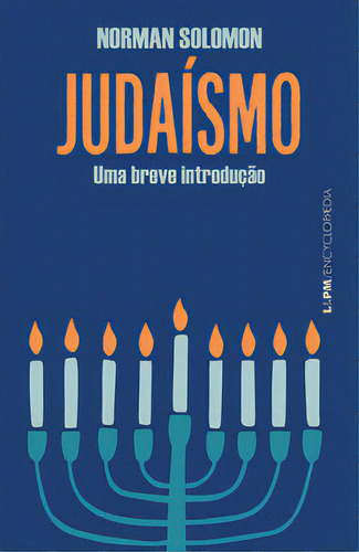 Judaísmo: Uma Breve Introdução, De Solomon Norman. Editorial L±, Tapa Mole, Edición 1 En Português, 2023