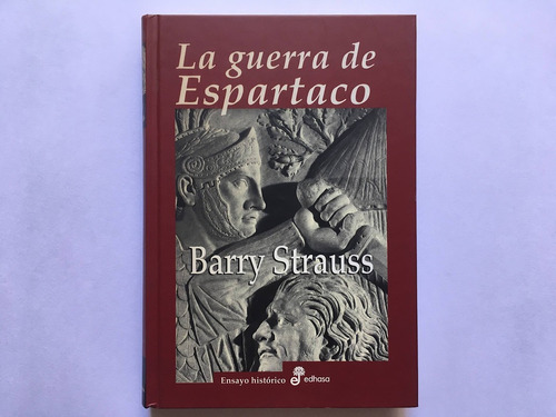 La Guerra De Espartaco - Barry Strauss