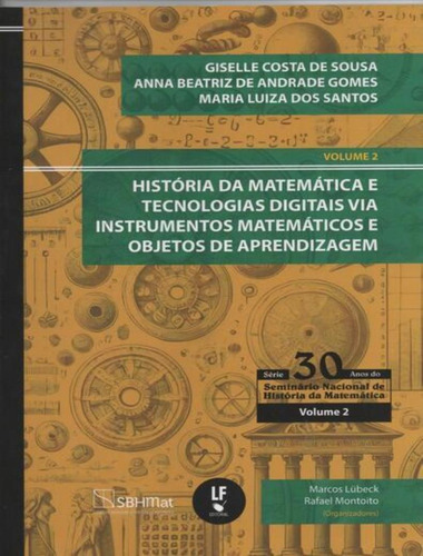 Historia Da Matematica E Tecnologias Digitais Via Instrume