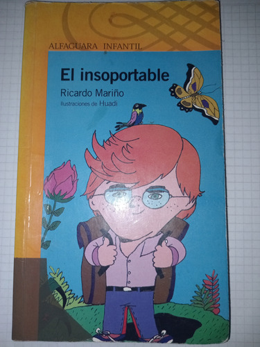 El Insoportable. Ricardo Mariño. Alfaguara.  Gc