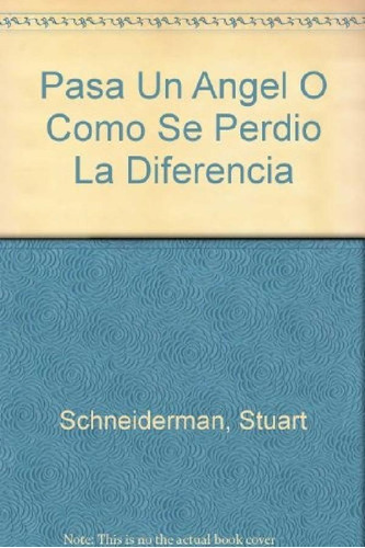Libro - Pasa Un Angel, De S. Schneiderman., Vol. Unico. Edi