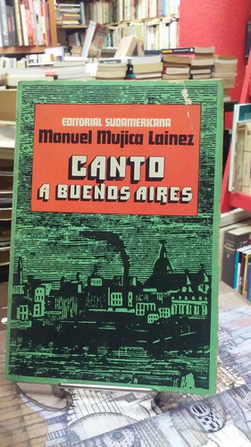 Canto A Buenos Aires - Mujica Lainez