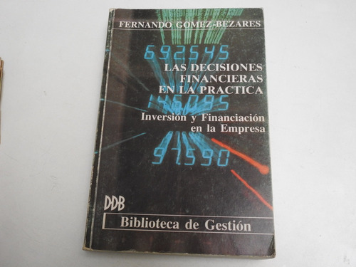 Las Decisiones Financieras En La Practica - Gomez Bezares 