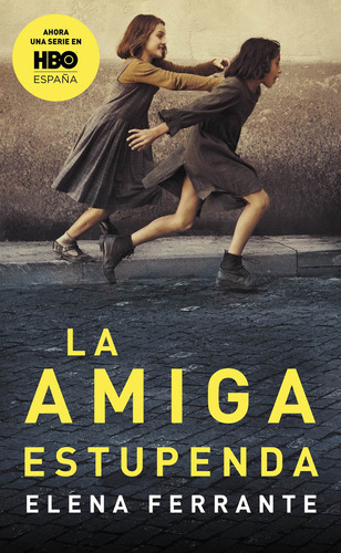 Saga Dos Amigas 1: La Amiga Estupenda - Elena Ferrante