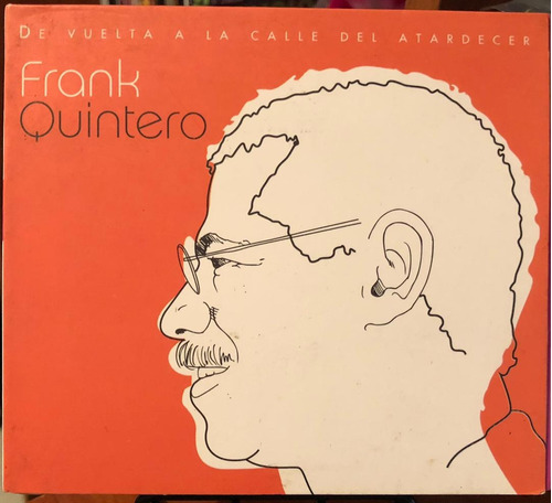Cd - Frank Quintero / De Vuelta A La Calle Del Atardecer