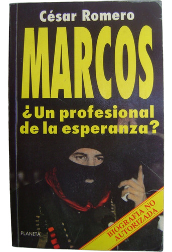 Marcos Un Profesional De La Esperanza - César Romero. Libro (Usado)