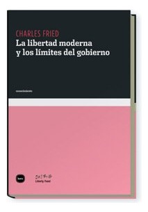 La Libertad Moderna Y Los Limites Del Gobierno - Charles Fri