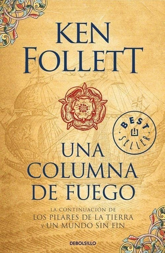 Libro: Una Columna De Fuego. Follett, Ken. Debolsillo