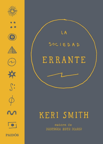 La Sociedad Errante - Keri Smith - Libro Paidos