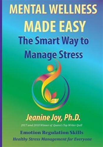 Libro Mental Wellness Made Easy : The Smart Way To Manage...