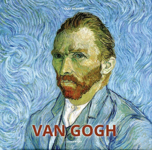 Van Gogh - Olaf Mextorf - Pasta Dura, De Olaf Mextorf., Vol. No. Editorial Konemann, Tapa Blanda En Español, 1