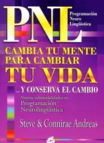 Comprar Cambia Tu Mente Para Cambiar Tu Vida Y Conserva El Cambio