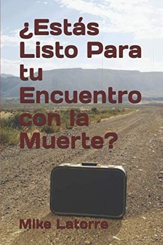 Libro ¿estás Listo Para Tu Encuentro Con Muerte? (spanis&&&